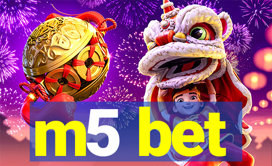 m5 bet
